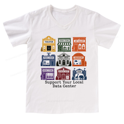 Pagewings Support Your Local Data Cente V-neck T-shirt