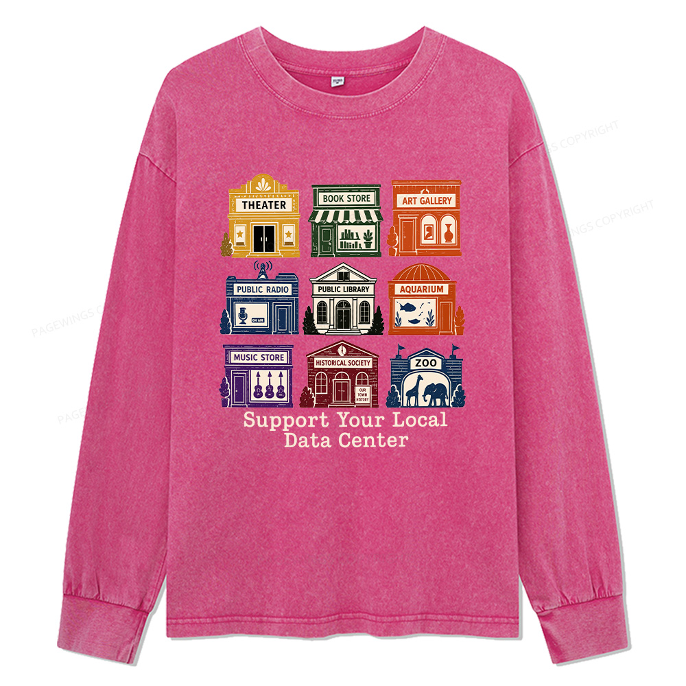 Pagewings Support Your Local Data Center Unisex Washed Long Sleeve T-shirt