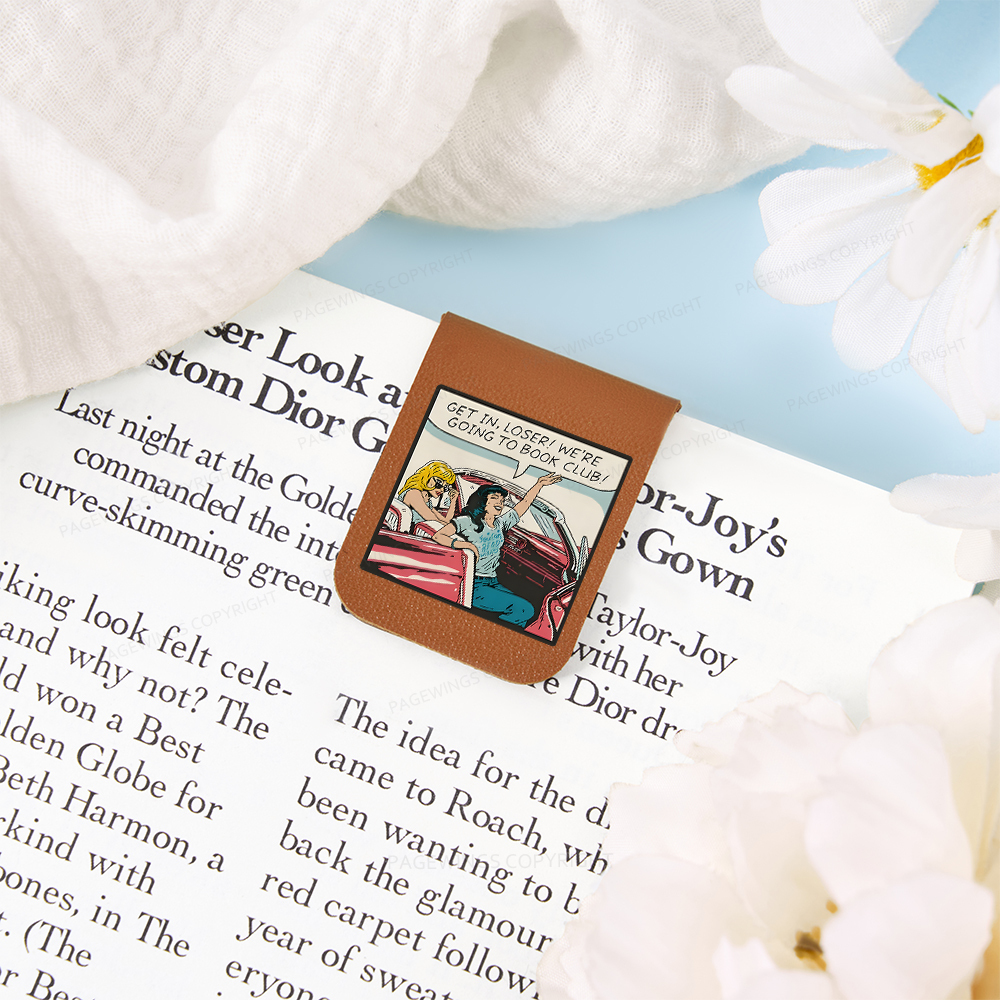 Pagewings Get in Loser We're Going to Book Club Magnetic Bookmark