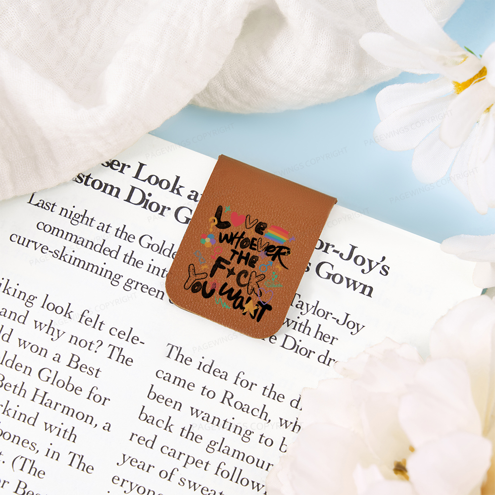 Pagewings Love Whoever The F*ck You Want Magnetic Bookmark