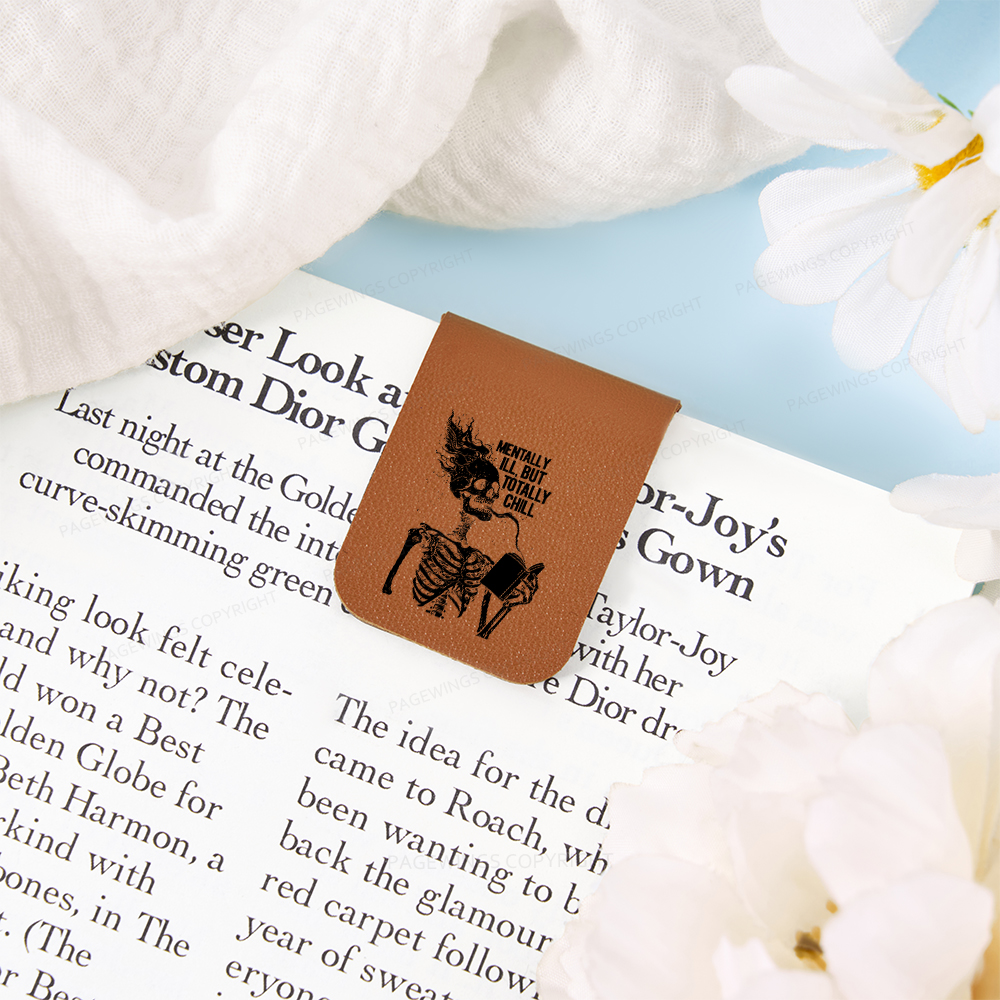 Pagewings Mentally Ill But Totally Chill Magnetic Bookmark