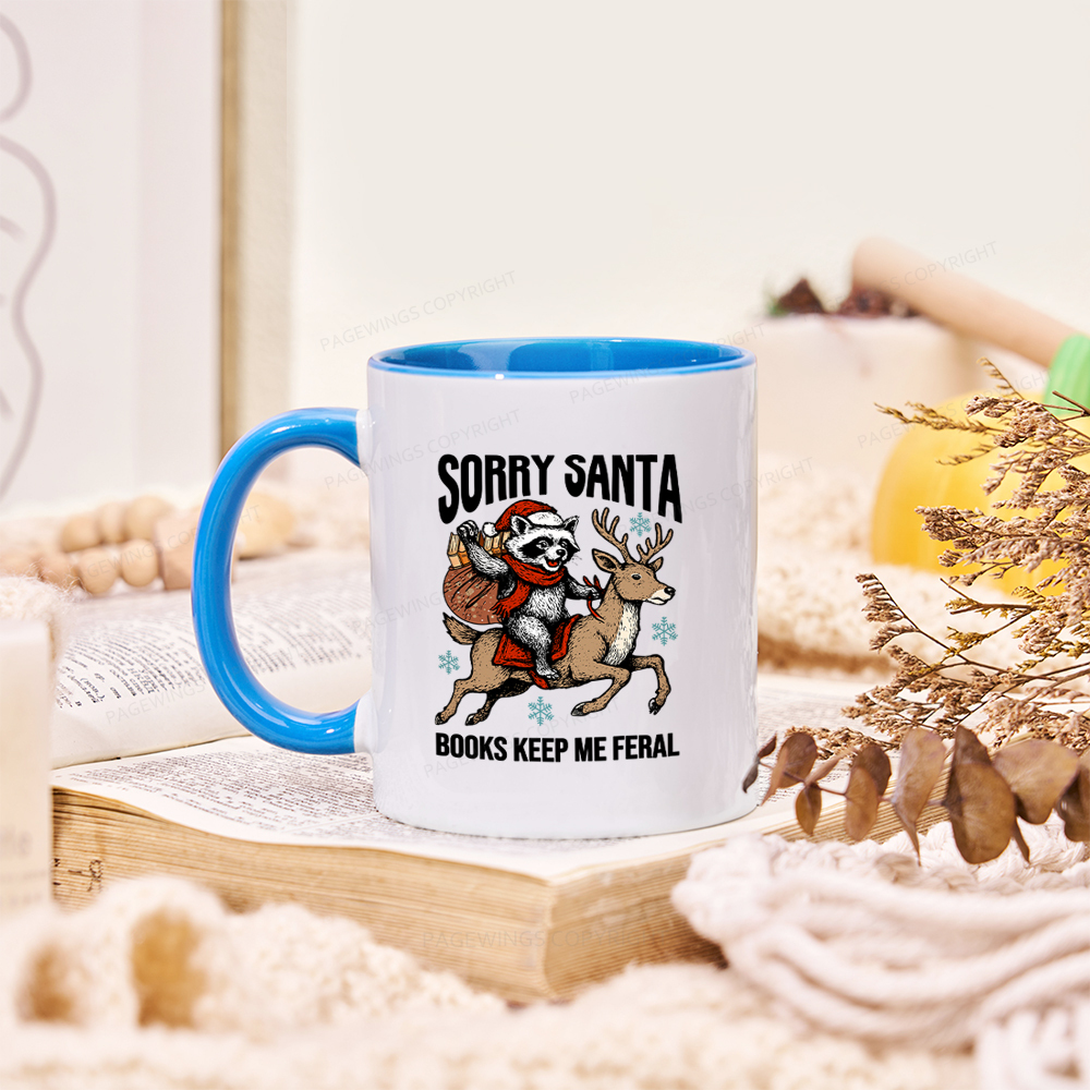 Pagewings Sorry Santa Books Keep Me Feral Mug