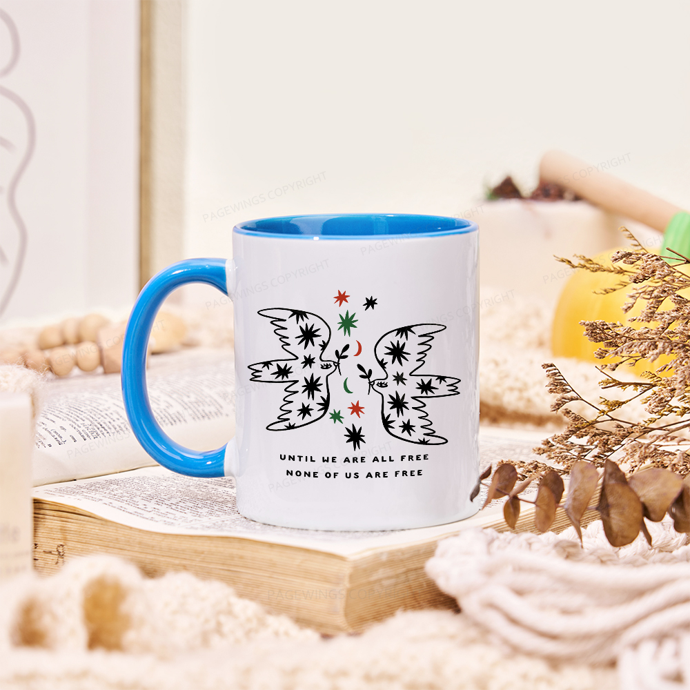 Pagewings Until We Are All Free None Of Us Are Free Mug