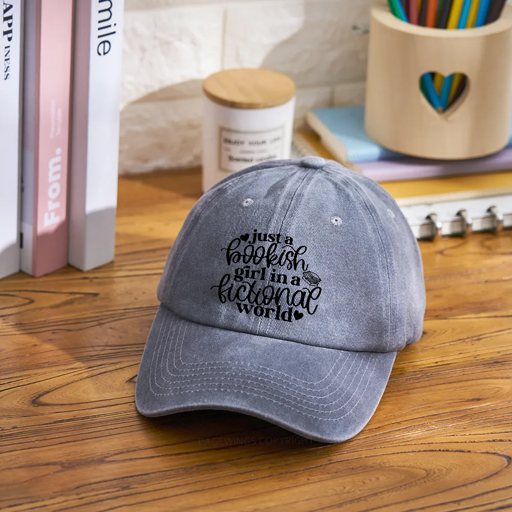 Pagewings Just A Bookish Girl In A Fictional World Washed Cap