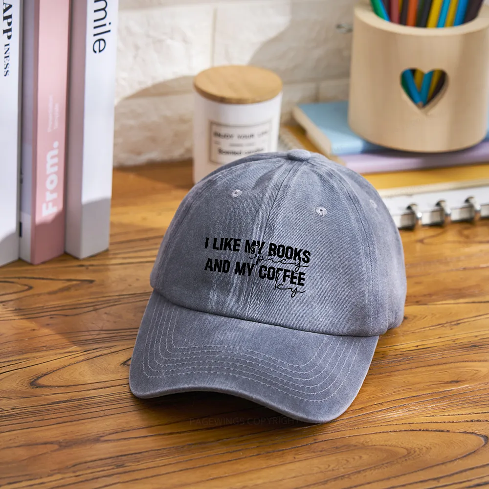 Pagewings I Like My Books And My Coffee Washed Cap