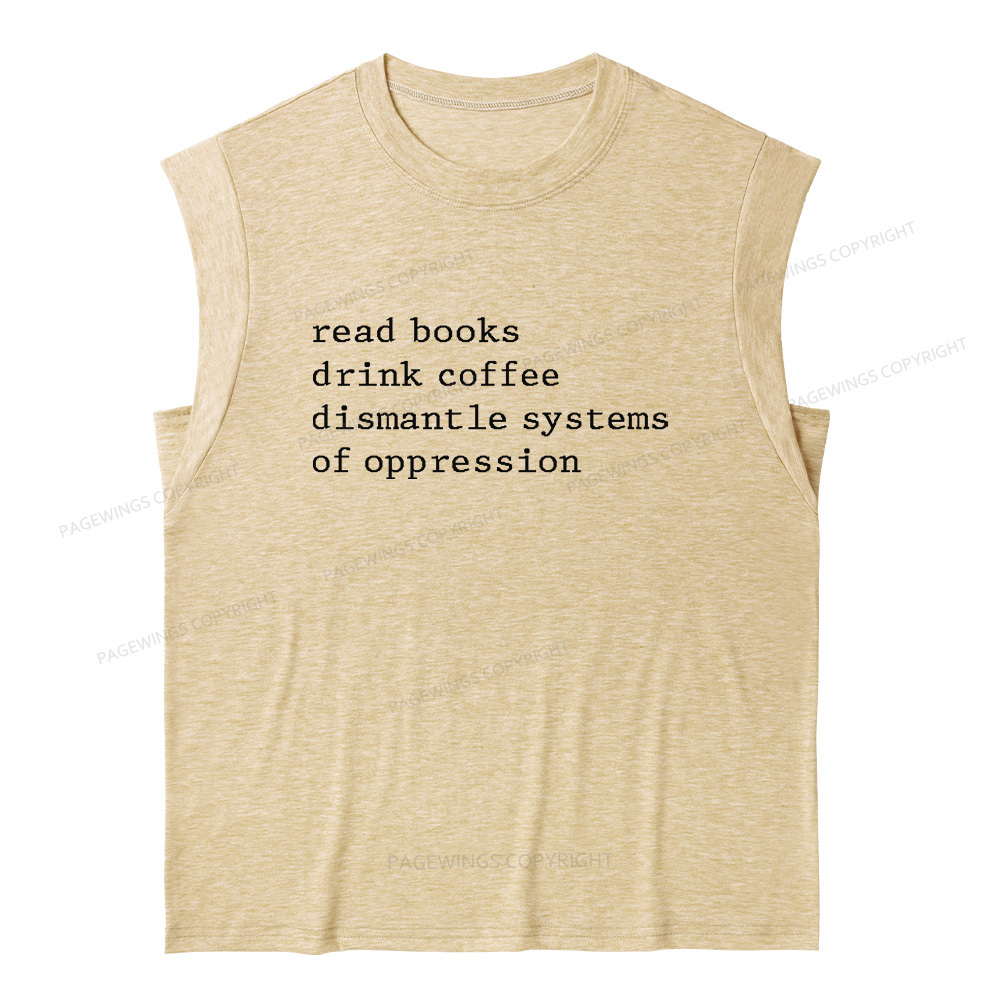 Pagewings Read Books Drink Coffee Dismantle Systems of Oppression 11406 Bookish Women's Heather Tank Top