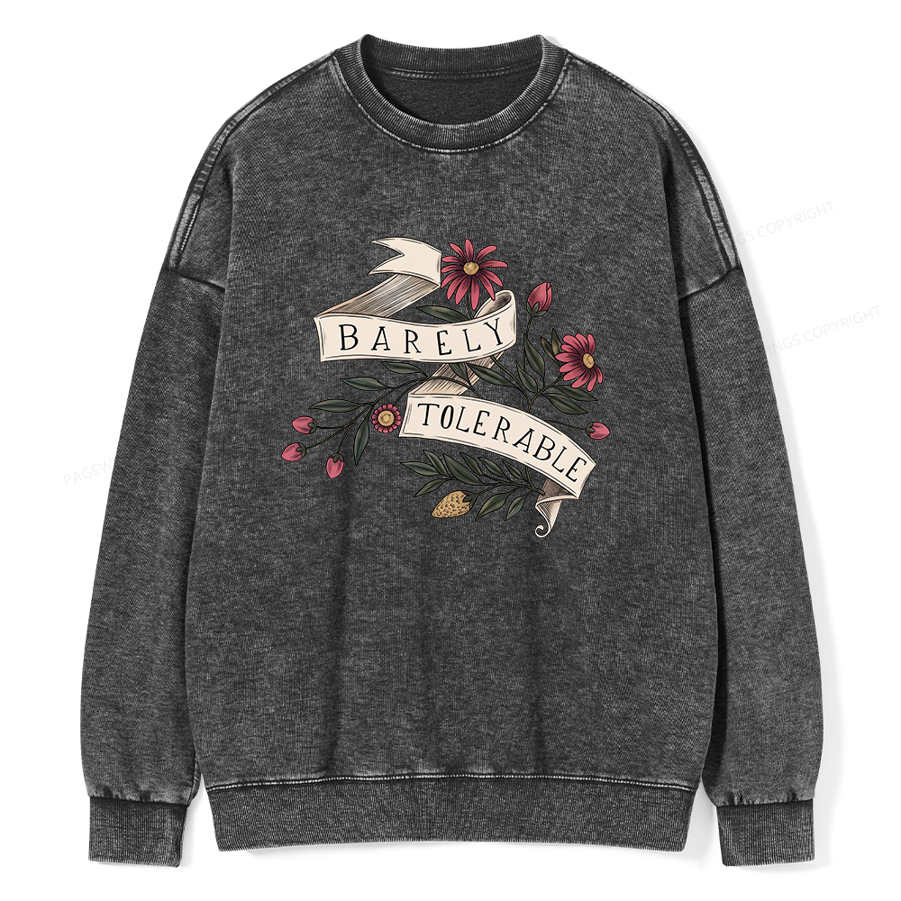 Pagewings Barely Tolerable16238 Read Unisex Washed Sweatshirt