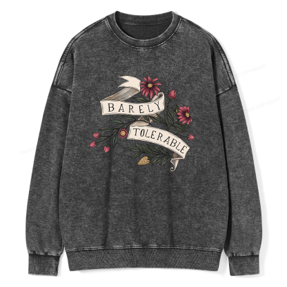 Pagewings Barely Tolerable16238 Read Unisex Washed Sweatshirt