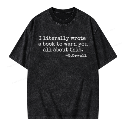 Pagewings I Literally Wrote A Book To Warn Unisex Washed T-shirt