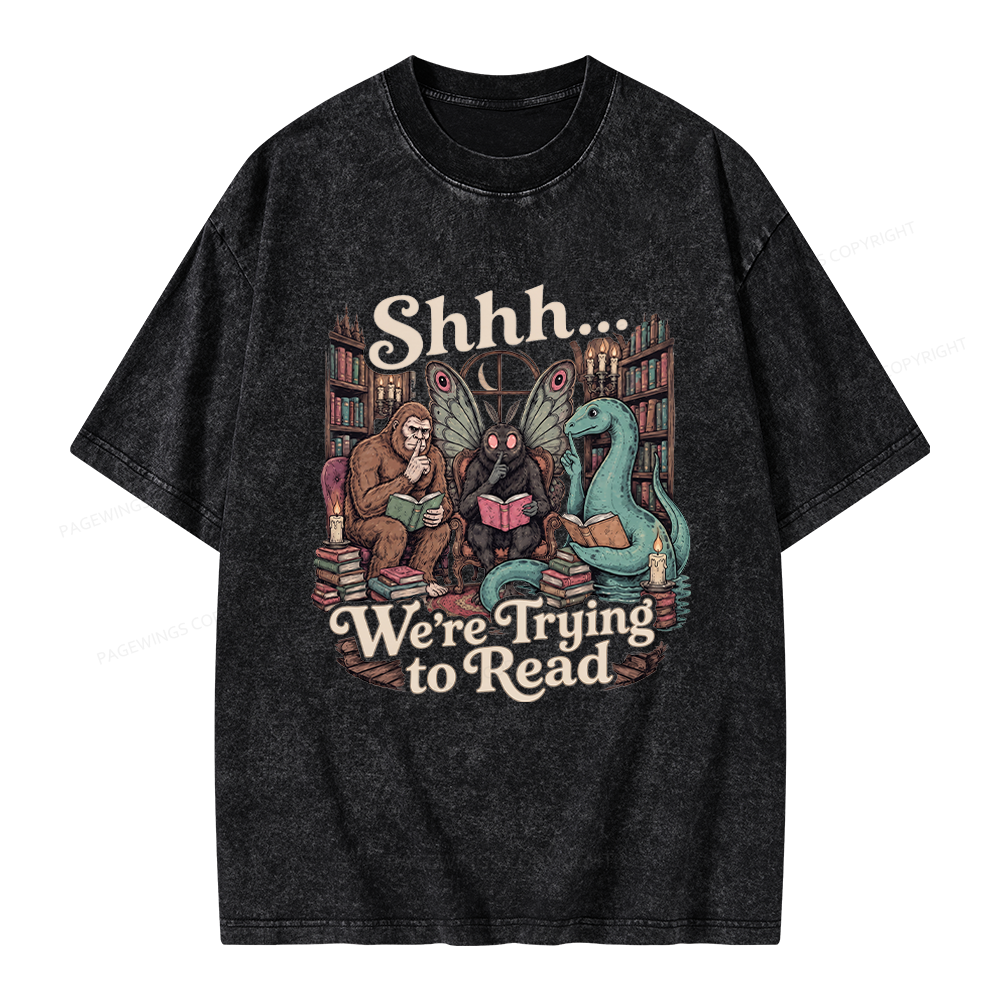 Pagewings Shhh We're Trying to Read Unisex Washed T-shirt