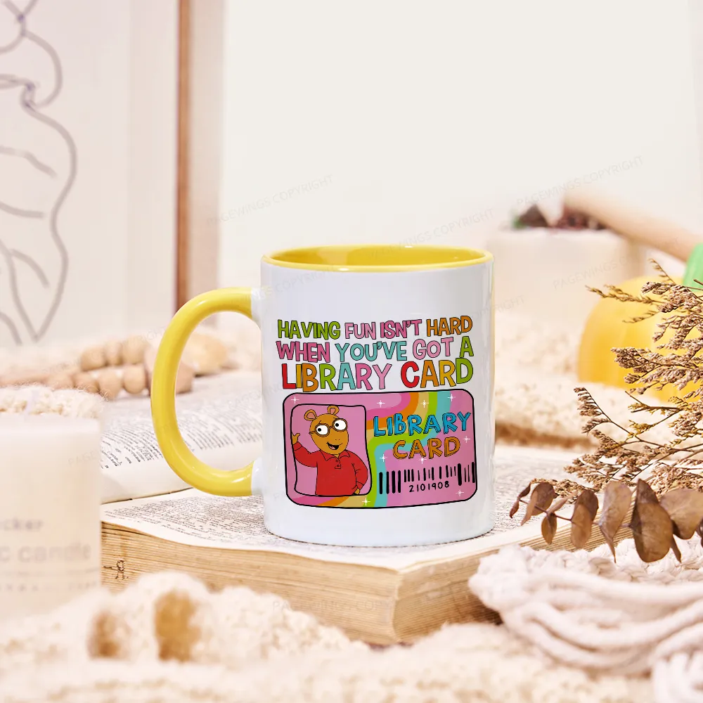 Pagewings Having Fun Isn't Hard When You've Got A Library Card Teacher Vintage Mug
