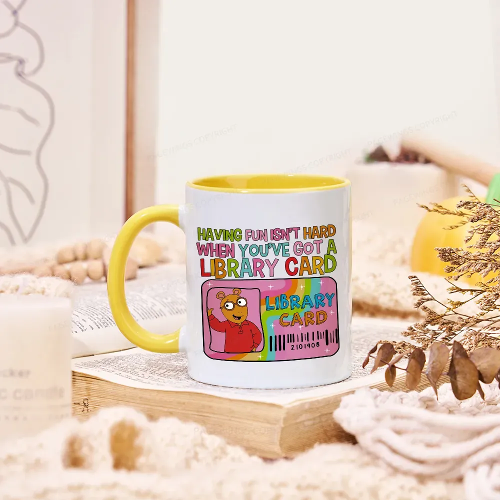 Pagewings Having Fun Isn't Hard When You've Got A Library Card Teacher Vintage Mug