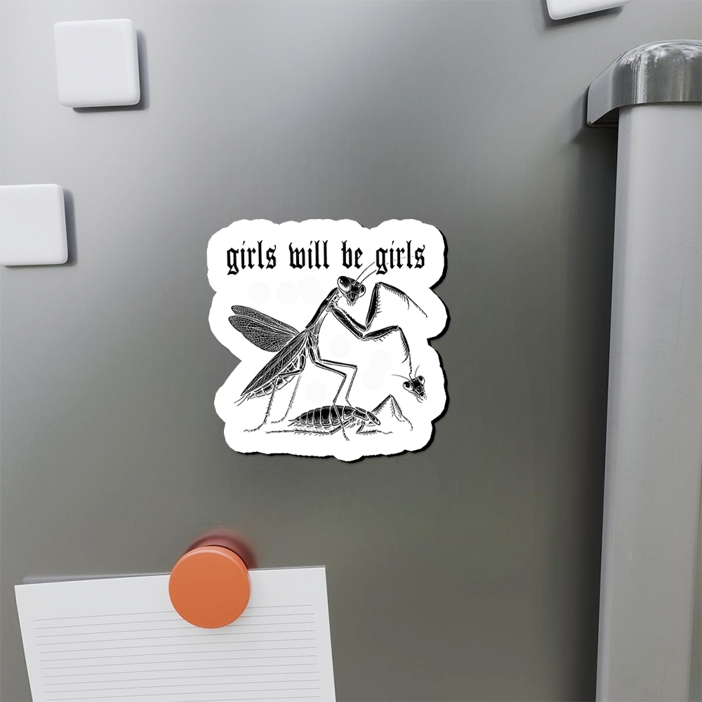 Pagewings Girls Will Be Girls Fridge Magnet