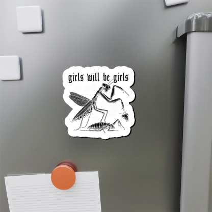 Pagewings Girls Will Be Girls Fridge Magnet