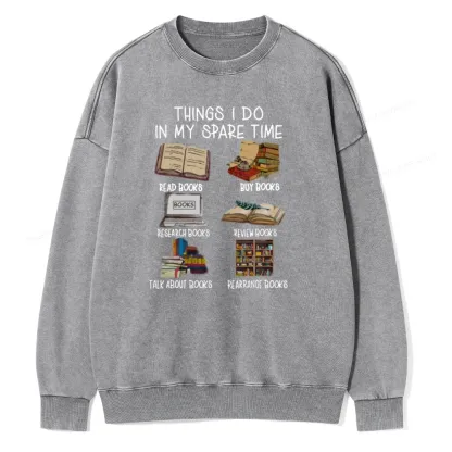 Pagewings Things I Do In My Spare Time Book Lover Librarian Unisex Washed Sweatshirt