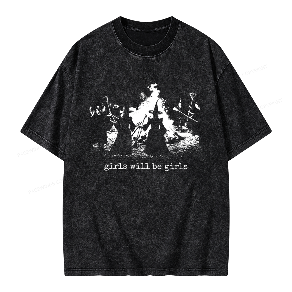 Pagewings Girls Will Be Girls Unisex Washed T-shirt