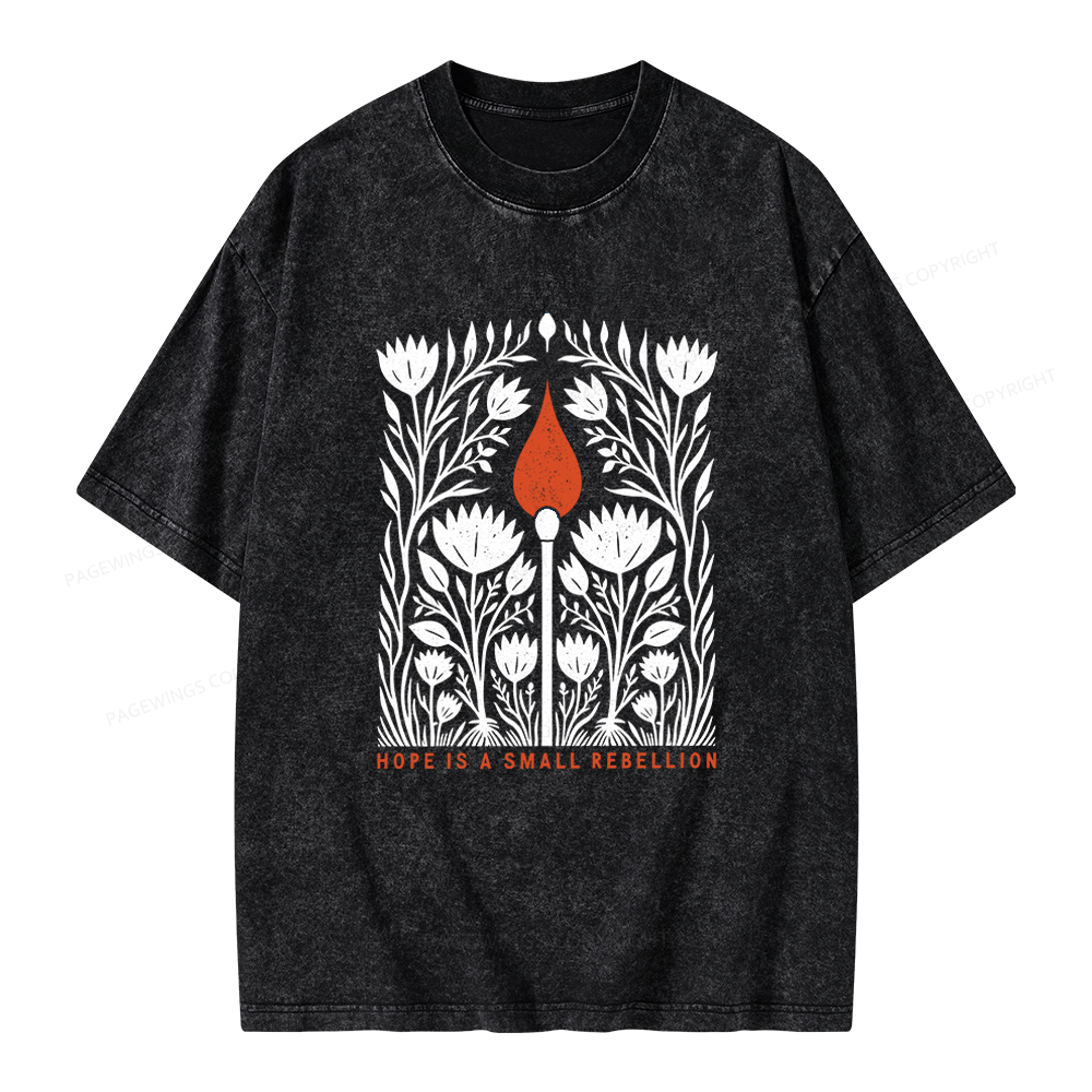 Pagewings Hope Is A Small Rebellion Unisex Washed T-shirt