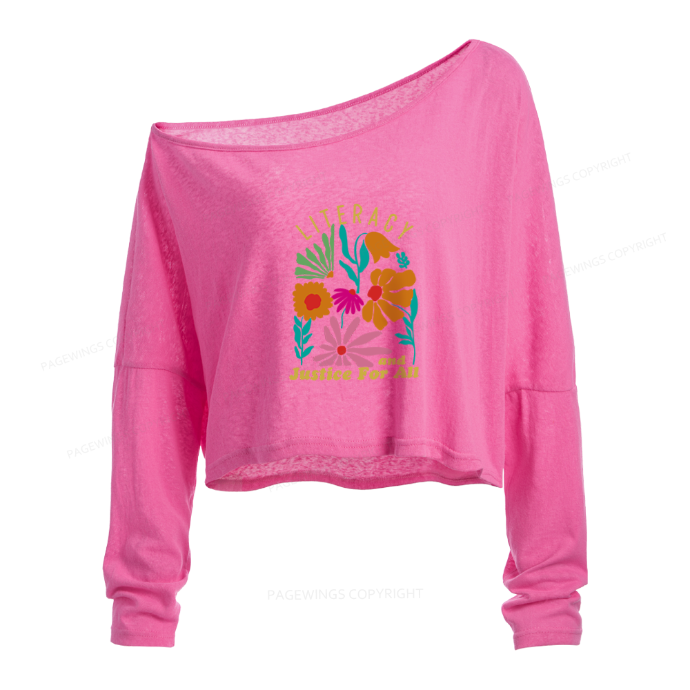 Pagewings Literacy and Justice for All Slouchy Long Sleeve Off Shoulder T-shirts