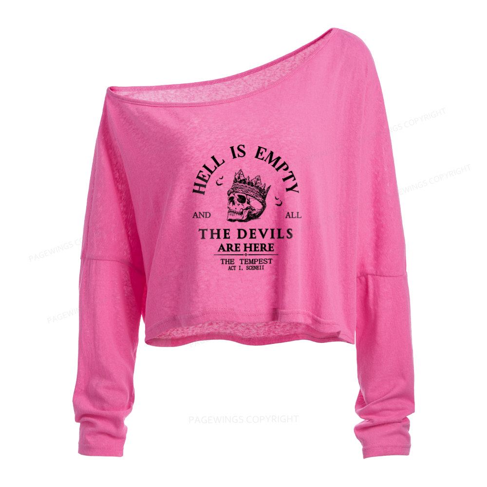 Pagewings Hell Is Empty And All The Devils Are Here Long Sleeve Off Shoulder T-shirts