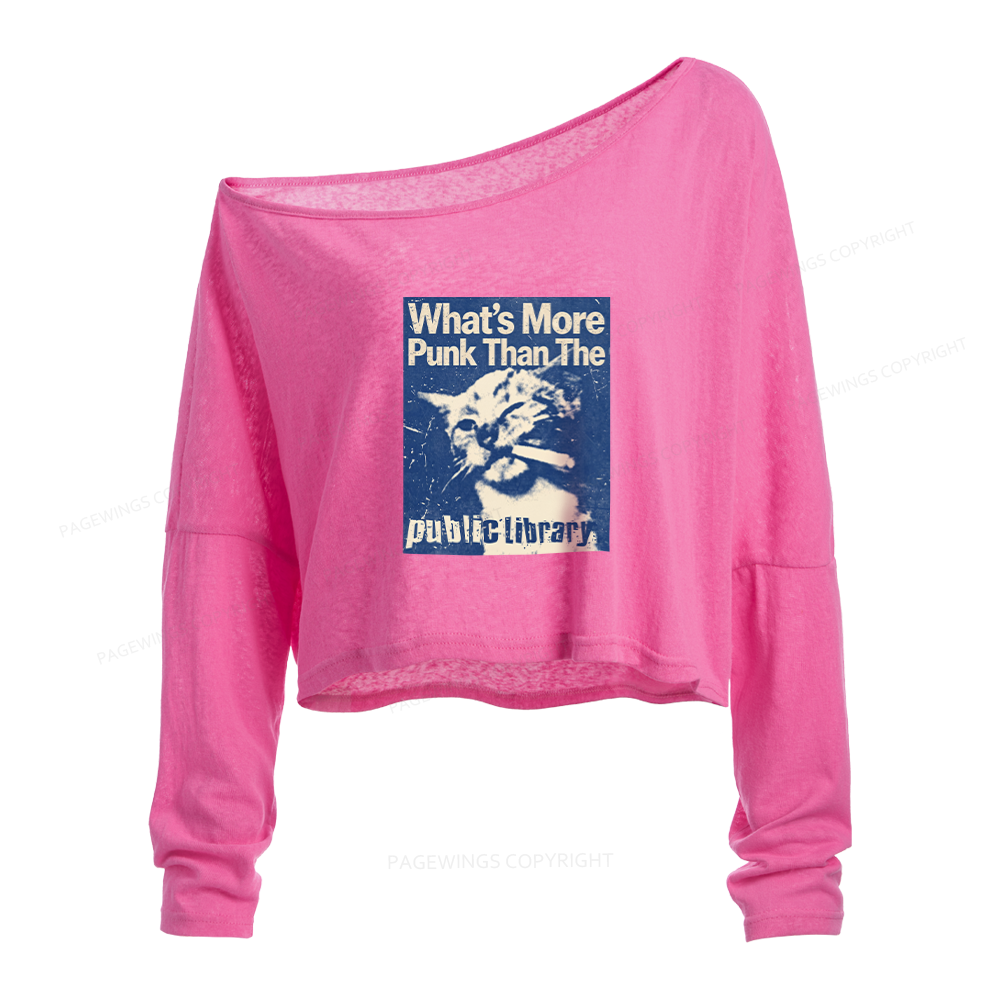 Pagewings What's More Punk Than The Public Library Slouchy Long Sleeve Off Shoulder T-shirts