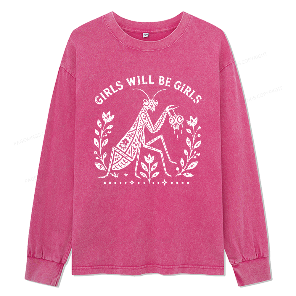 Pagewings Girls Will Be Girls Unisex Washed Long Sleeve T-shirt