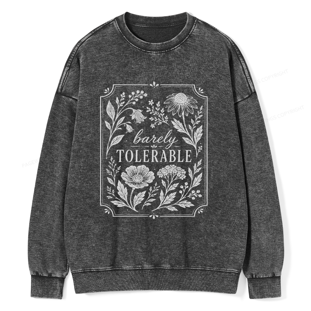 Pagewings Barely Tolerable Unisex Washed Sweatshirt