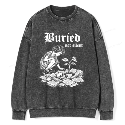 Pagewings Buried Not Silent Unisex Washed Sweatshirt