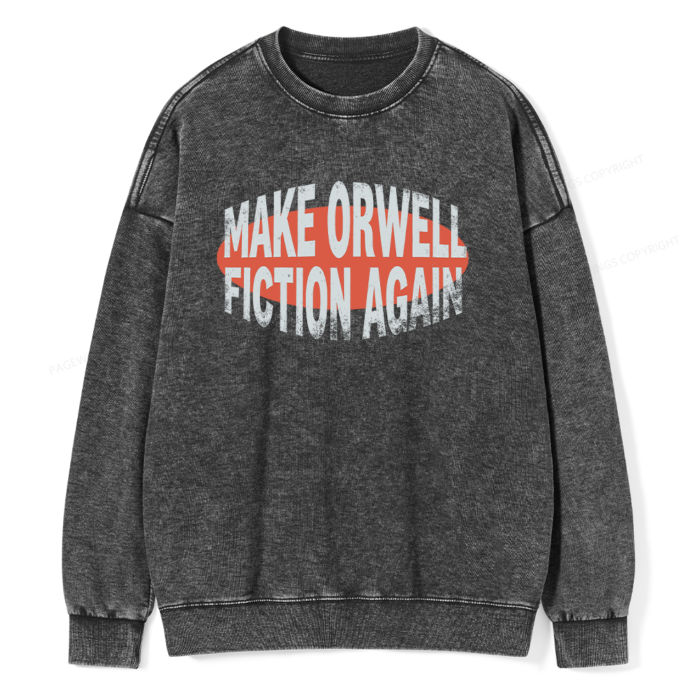 Pagewings Make Orwell Fiction Again Unisex Washed Sweatshirt