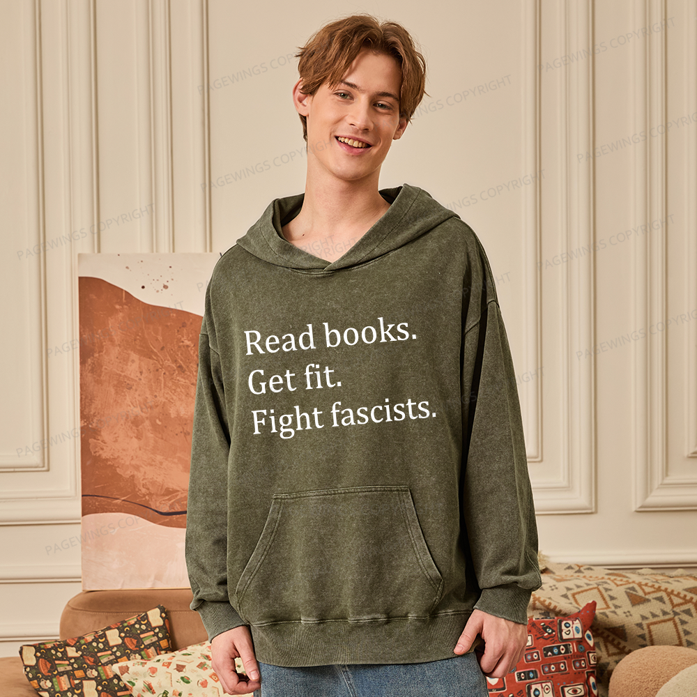 Pagewings Read Books Get Fit Fight Fascists Unisex Washed Hoodie