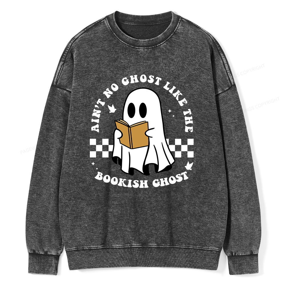 Pagewings Ain't No Ghost Like The Bookish Ghost Unisex Washed Sweatshirt