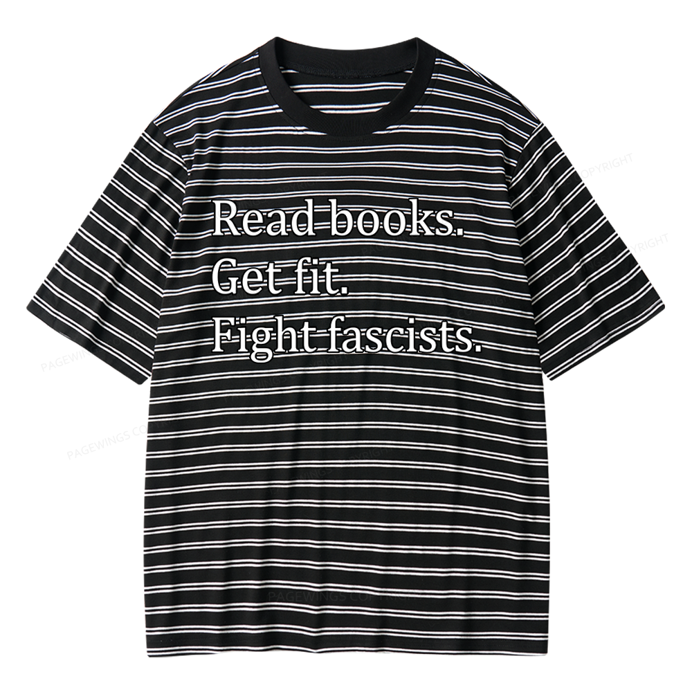 Pagewings Read Books Get Fit Fight Fascists Unisex Striped T-Shirt