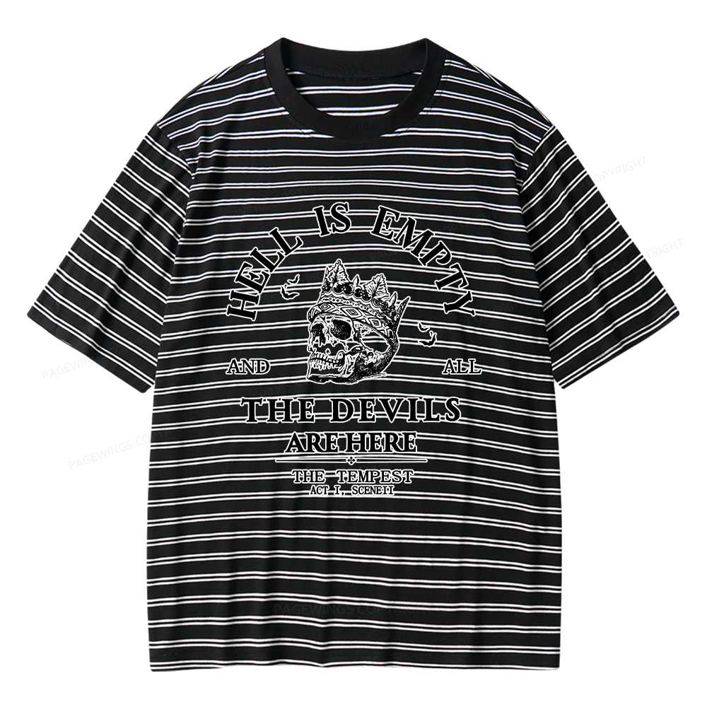 Pagewings Hell Is Empty And All The Devils Are Here Unisex Striped T-Shirt