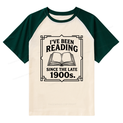 Pagewings I’ve Been Reading Since The Late 1900s Raglan T-shirt