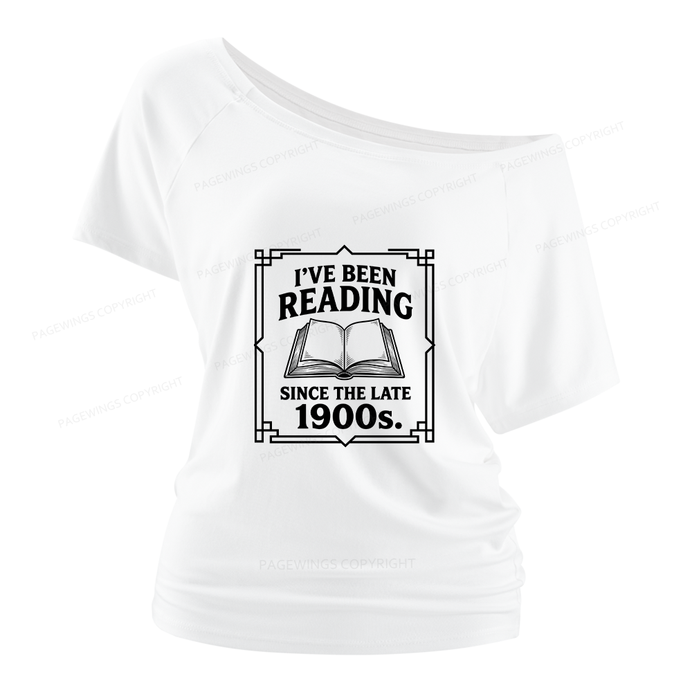 Pagewings I’ve Been Reading Since The Late 1900s Women Off Shoulder T-shirts