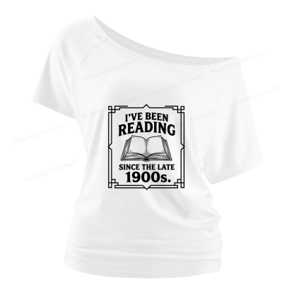 Pagewings I’ve Been Reading Since The Late 1900s Women Off Shoulder T-shirts