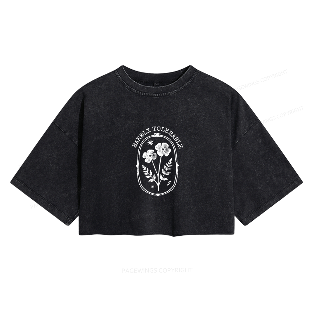 Pagewings Barely Tolerable Women's Washed Cropped T-shirt