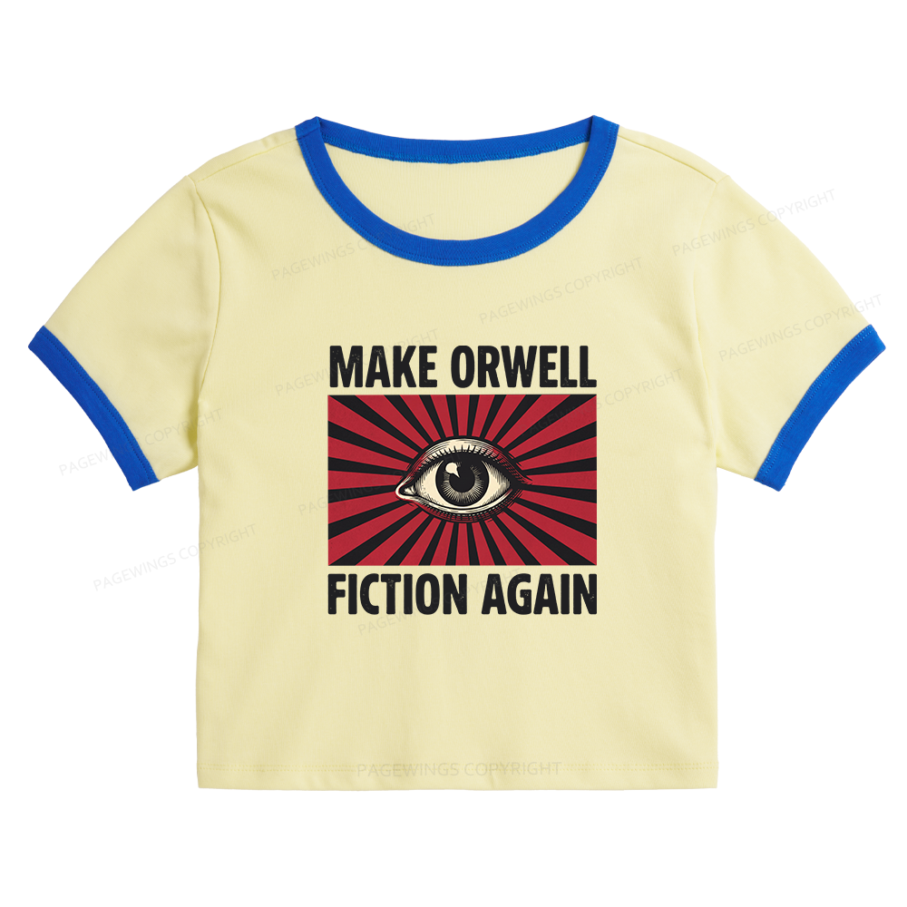 Pagewings Make Orwe Fiction Again Baby Tee Cropped Ringer T-Shirt