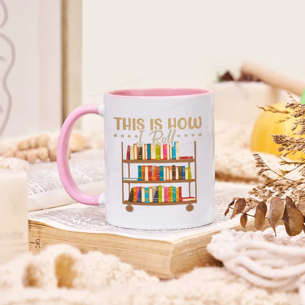 Pagewing This Is How I Roll Mug