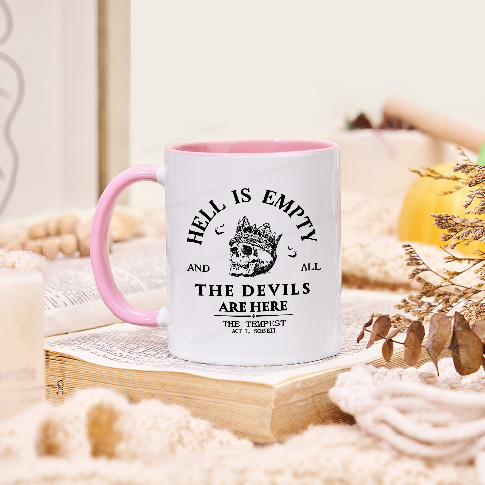 Pagewings Hell Is Empty And All The Devils Are Here Mug