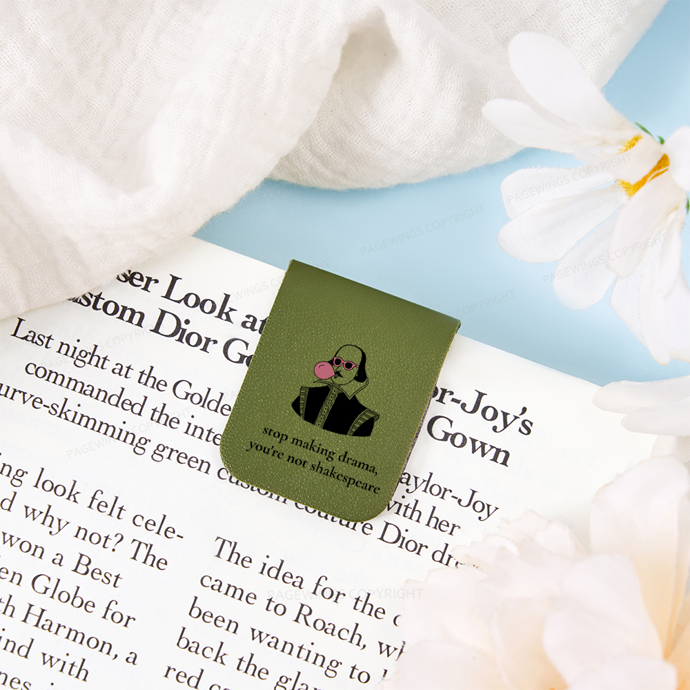 Pagewings Stop Making Drama You're Not Shakespeare Funny Magnetic Bookmark