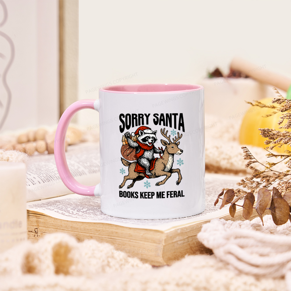 Pagewings Sorry Santa Books Keep Me Feral Mug