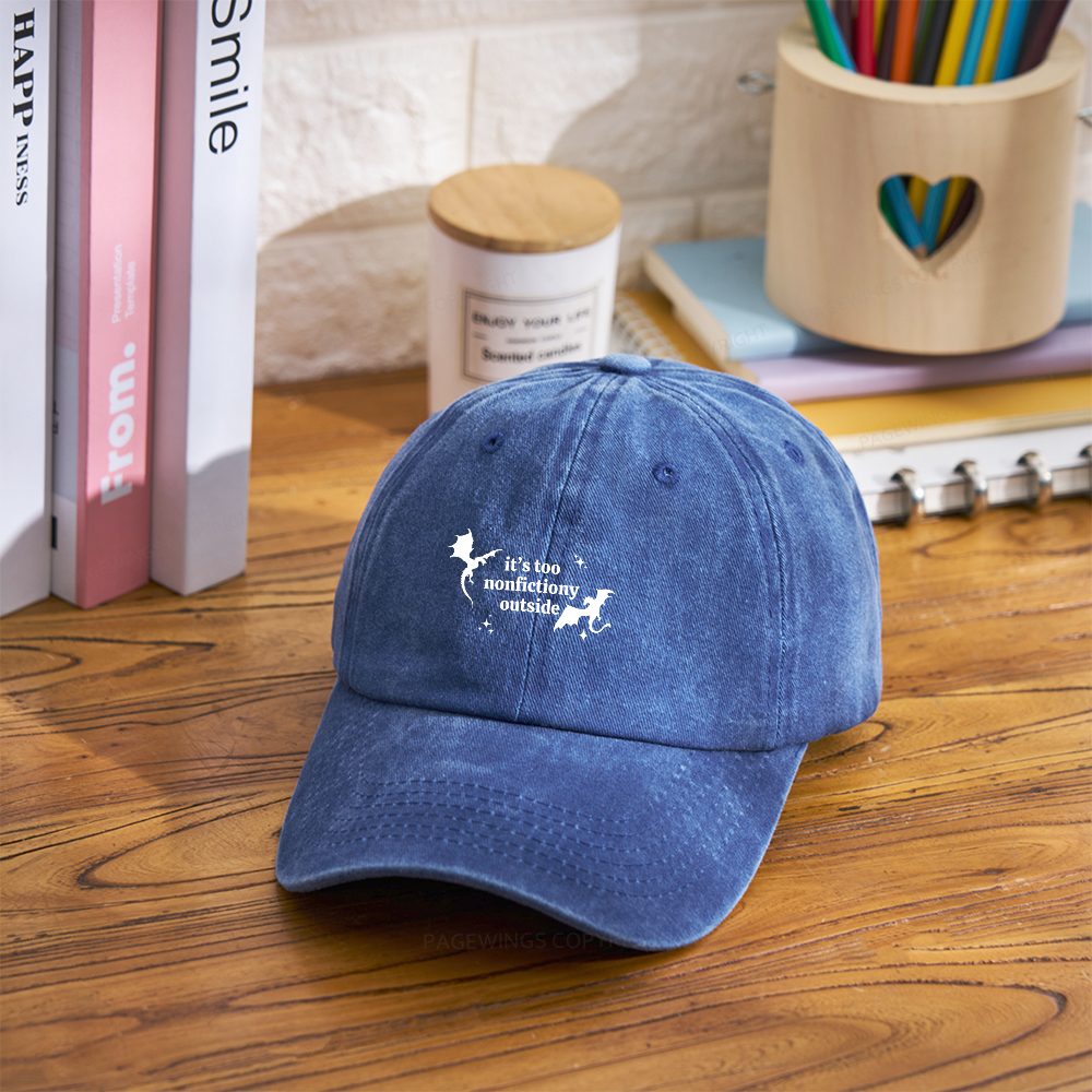 Pagewings It’s Too Nonfictiony Outside Washed Cap