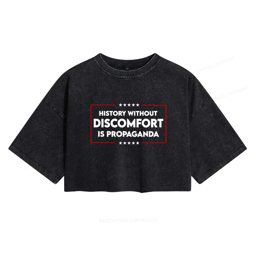 Pagewings History Without Discomfort Is Propaganda Women's Washed Cropped T-shirt