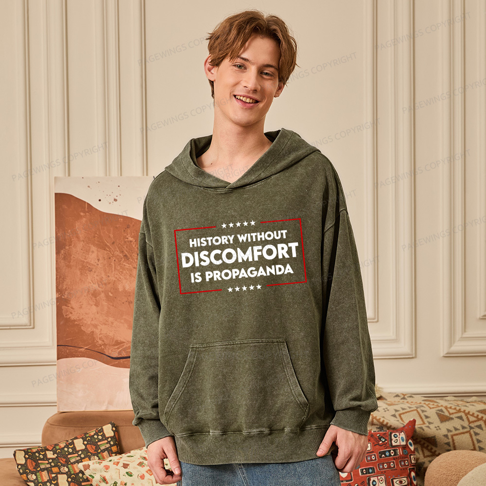 Pagewings History Without Discomfort Is Propaganda Unisex Washed Hoodie