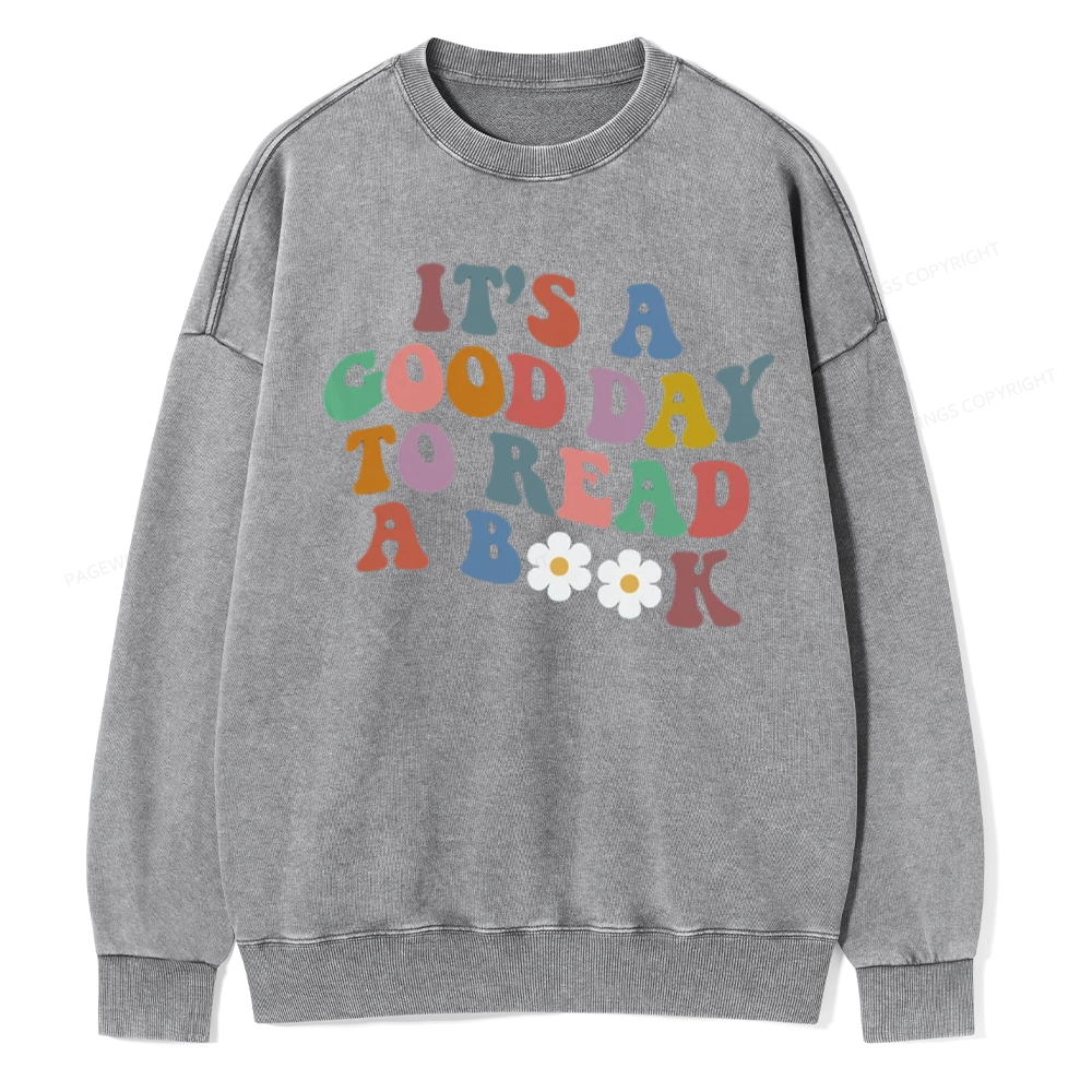 Pagewings It's A Good Day To Read A Book Unisex Washed Sweatshirt
