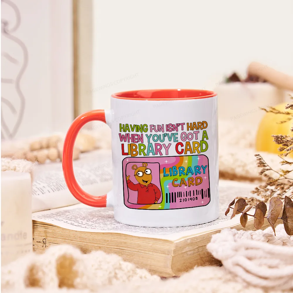 Pagewings Having Fun Isn't Hard When You've Got A Library Card Teacher Vintage Mug