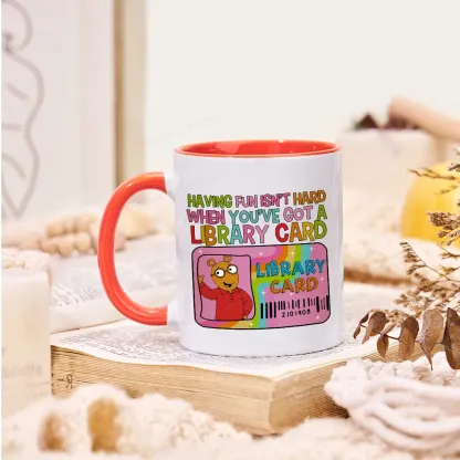 Pagewings Having Fun Isn't Hard When You've Got A Library Card Teacher Vintage Mug