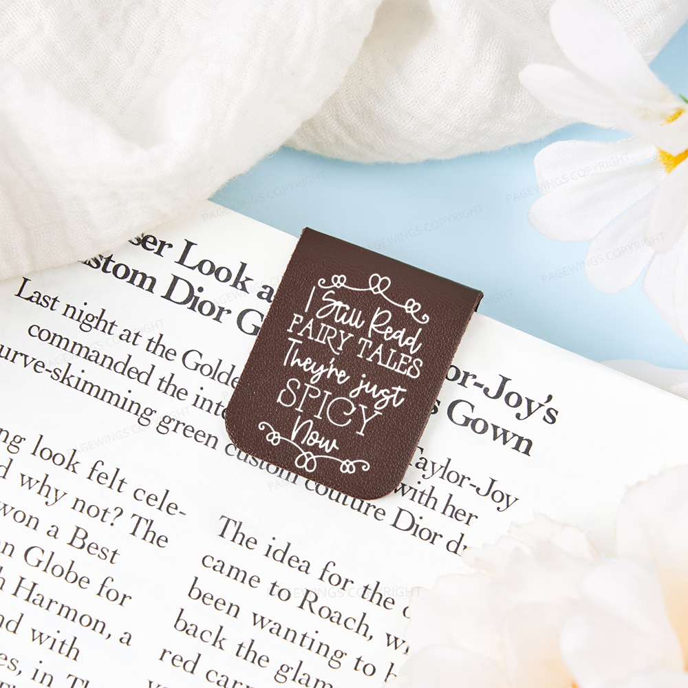 Pagewings I Still Read Fairy Tales They're Just Spicy Now Magnetic Bookmark