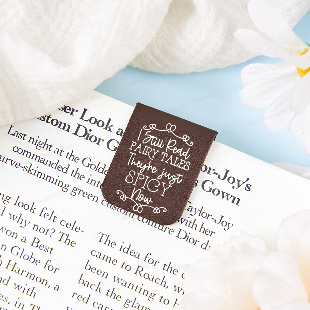 Pagewings I Still Read Fairy Tales They're Just Spicy Now Magnetic Bookmark