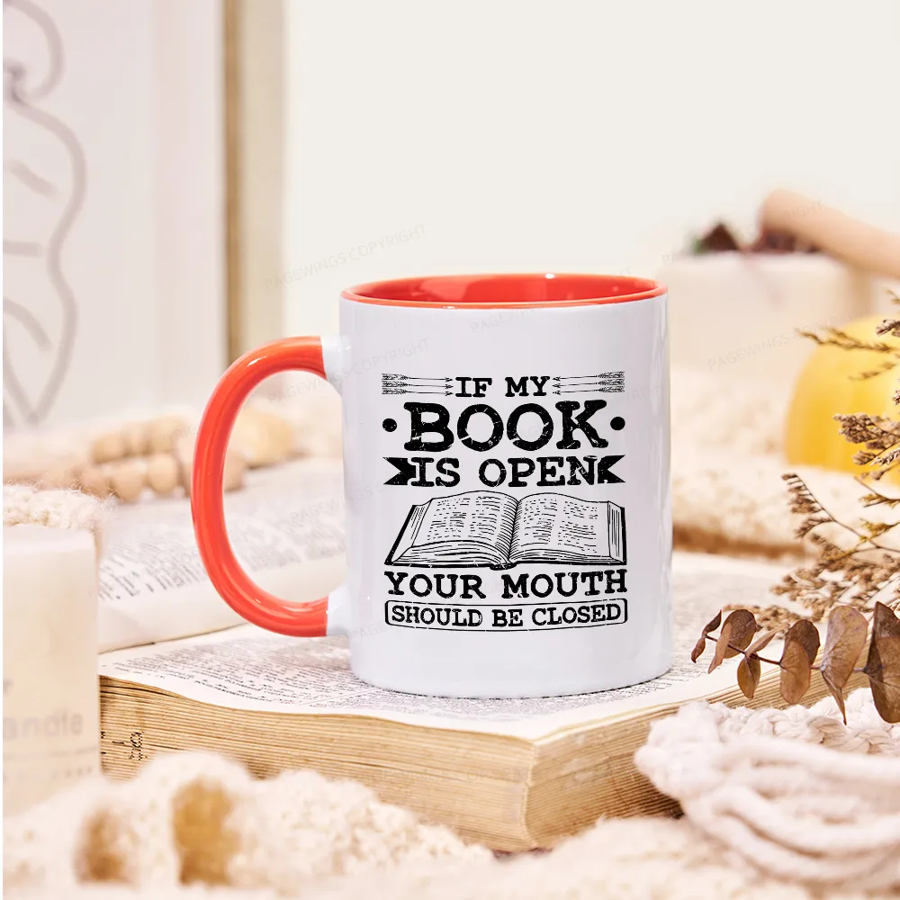 [Copy][Copy][Copy]Pagewings I Closed My Book To Be Here Mug